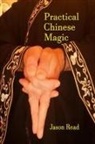 Jason Read - Practical Chinese Magic
