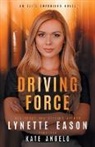 Kate Angelo, Lynette Eason - Driving Force