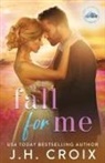 Jh Croix - Fall For Me
