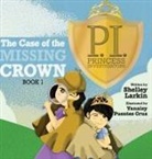 Shelley Larkin, Yanaisy Puentes Cruz - The Case of the Missing Crown