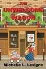 Michelle Levigne - The Unwelcome Wagon