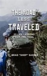 Brad Sasser - The Road Less Traveled