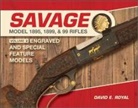 David E Royal, David E. Royal - Savage Model 1895, 1899, and 99 Rifles