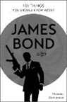 Michael Doerflinger, Michael Dorflinger, Michael Dörflinger - 101 Things You Should Know about James Bond 007