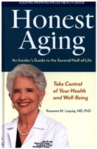 Rosanne M. Leipzig - Honest Aging