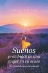 Gisela Guillén - Sueños Prohibidos De Una Mujer En Su Ocaso