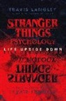 Travis Langley, Langley Travis - Stranger Things Psychology