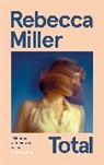 Rebecca Miller - Total
