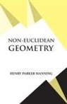 Henry Parker Manning - Non-Euclidean Geometry