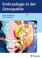 Edgar Hinkelthein, Zoran Mihajlovic - Embryologie in der Osteopathie