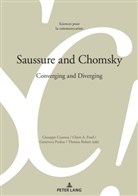 Claire A Forel, Claire A Forel u a, Marie-José Béguelin, Alain Berrendonner, Giuseppe Cosenza, Giuseppe Cosenza u a... - Saussure and Chomsky