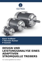 T Naveen Kumar, T. Naveen Kumar, Kasa Sudheer, P Suresh, P. Suresh - DESIGN UND LEISTUNGSANALYSE EINES ADAPTIVEN STROMQUELLE TREIBERS