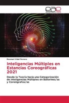 Rosmari Vidal Ferrero - Inteligencias Múltiples en Estancias Coreográficas 2021