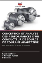 T Naveen Kumar, T. Naveen Kumar, Kasa Sudheer, P Suresh, P. Suresh - CONCEPTION ET ANALYSE DES PERFORMANCES D'UN CONDUCTEUR DE SOURCE DE COURANT ADAPTATIVE