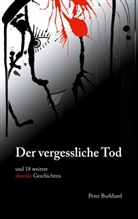 Peter Burkhard - Der vergessliche Tod
