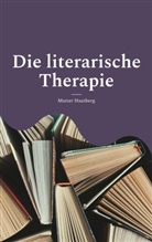 Mutter Hautberg - Die literarische Therapie