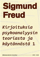 Sigmund Freud, Markus Lång - Kirjoituksia psykoanalyysin teoriasta ja käytännöstä 1