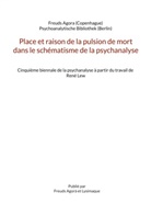 Osvaldo Cariola - Place et raison de la pulsion de mort dans le schématisme de la psychanalyse