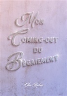 Cilia Rochaix - Mon coming-out du Bégaiement