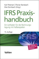 Florian Bansbach, Eike Dornbach, Eike Dornbach u a, KLS Accounting &amp; Valuation GmbH, Karl Petersen - IFRS Praxishandbuch