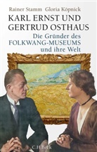 Gloria Köpnick, Rainer Stamm - Karl Ernst und Gertrud Osthaus
