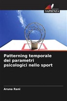 Aruna Rani - Patterning temporale dei parametri psicologici nello sport