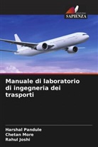 Rahul Joshi, Chetan More, Harshal Pandule - Manuale di laboratorio di ingegneria dei trasporti