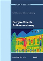 Frank Eßmann, Jürgen Gänßmantel, Gerd Geburtig, Frank Eßmann, Jürgen Gänßmantel, Gerd Geburtig - Energieeffiziente Gebäudesanierung.