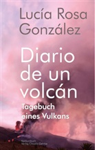 Lucía Rosa González, Sarai Pais - Tagebuch eines Vulkans - Diario de un volcán