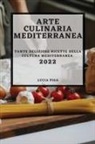 Lucia Piga - ARTE CULINARIA MEDITERRANEA 2022