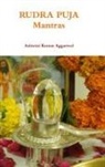 Ashwini Kumar Aggarwal - Rudra Puja Mantras