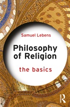 Samuel Lebens, Samuel (University of Haifa Lebens - Philosophy of Religion: The Basics