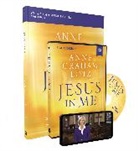 Anne Graham Lotz - Jesus in Me Study Guide with DVD