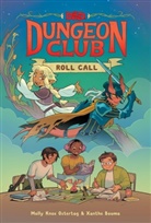 Molly Knox Ostertag, Xanthe Bouma, Inc. Hasbro - Dungeons & Dragons: Dungeon Club: Roll Call