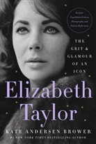 Kate Andersen Brower, Kate Andersen Brower - Elizabeth Taylor