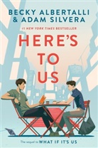 Becky Albertalli, Adam Silvera - Here's to Us