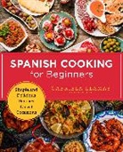 Gabriela Llamas - Spanish Cooking for Beginners