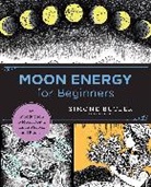 Simone Butler - Moon Energy for Beginners