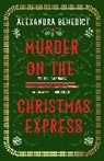 Alexandra Benedict, Benedict Alexandra - Murder On The Christmas Express