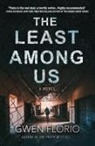 Gwen Florio - The Least Among Us