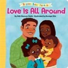 Ronique Ellis, Nikki Shannon Smith - Love Is All Around: A Brown Baby Parade Book