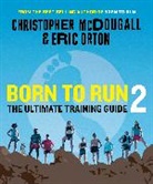 Christopher McDougall, Eric Orton - Born to Run 2