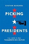 Gautam Mukunda, Mukunda Gautam - Picking Presidents