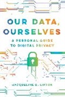 Jacqueline D. Lipton - Our Data, Ourselves