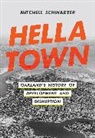 Mitchell Schwarzer, Schwarzer Mitchell - Hella Town
