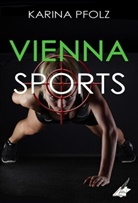 Karina Pfolz, Karina Verlag, Karina Verlag - Vienna Sports