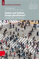 Irene Dingel - Einheit und Vielheit - Europa pluralisieren?