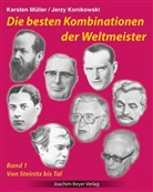 Jerzy Konikowski, Karsten Müller - Die besten Kombinationen der Weltmeister Band 1