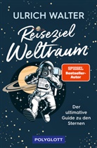 Ulrich Walter - Reiseziel Weltraum