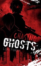 Loki Feilon, Heartcraft Verlag, Heartcraft Verlag - Chasing Ghosts - Band 1 (Dark Fantasy)